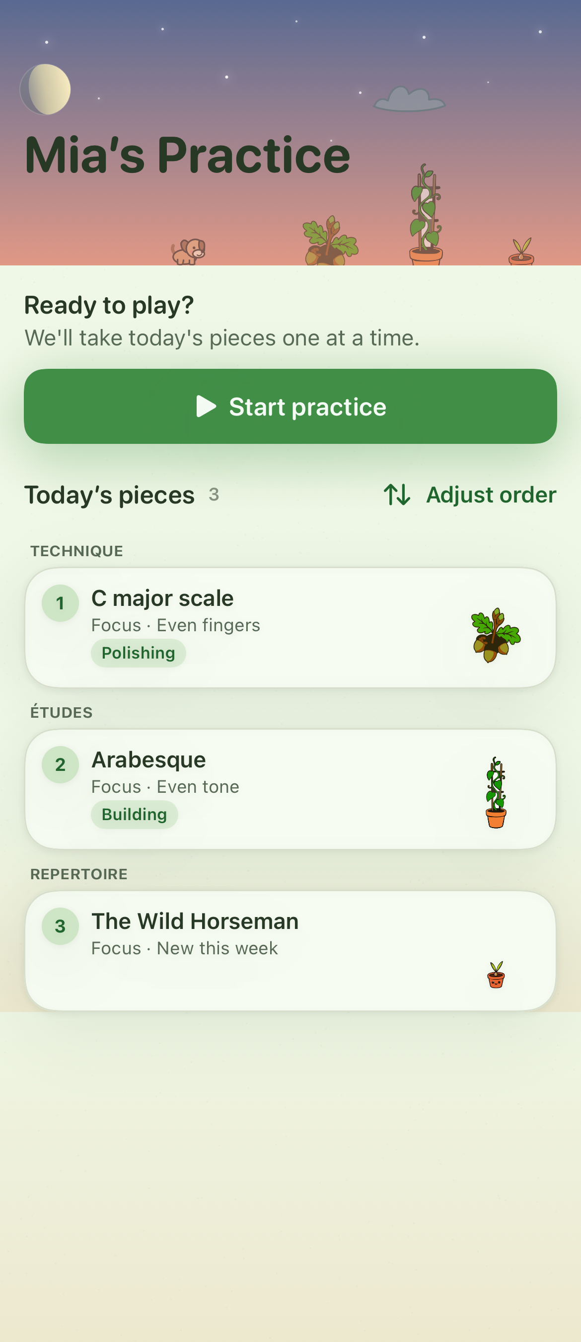 Start practice above Today’s pieces, with Adjust order beside the list